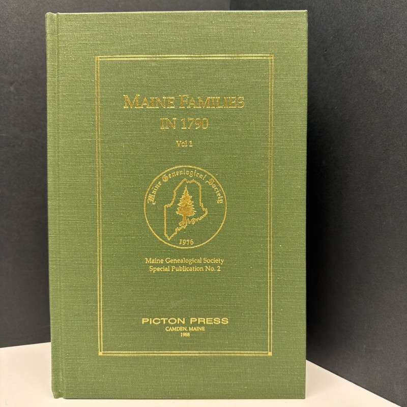 Maine Families in 1790, Volume 1 Hardcover 1988 Printing Maine Genealogical Soc