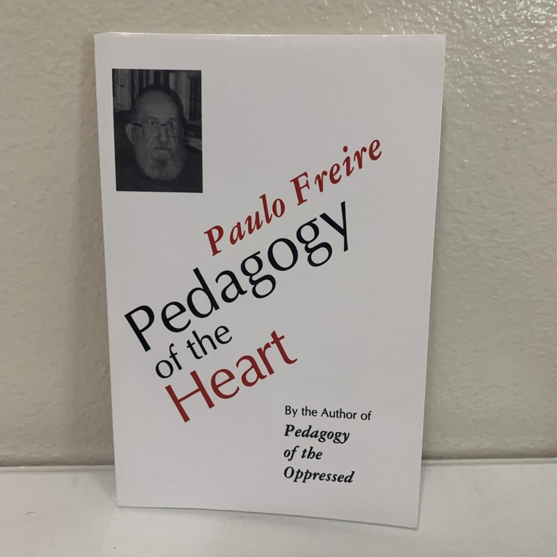 Pedagogy of the Heart by Paulo Freire (1998, Trade Paperback, Reprint)