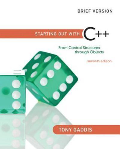 Starting Out with C++: From Control Structur- paperback, Tony Gaddis, 0132772892