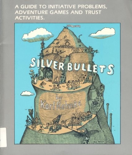 Silver Bullets, Rohnke, Karl