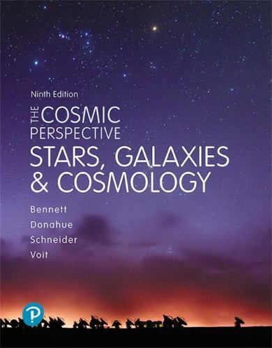 Cosmic Perspective, The: Stars and Galaxies (Bennett Science & Math Titles) by