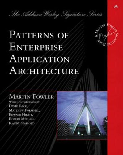Patterns of Enterprise Application Architecture by Martin Fowler: New