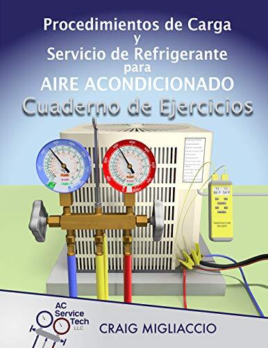 Procedimientos de Carga y Servicio de Refrigerante para Aire by Craig Migliaccio