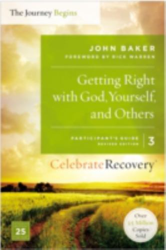 Getting Right with God, Yourself, and Others, Volume 3: A Recovery Program…