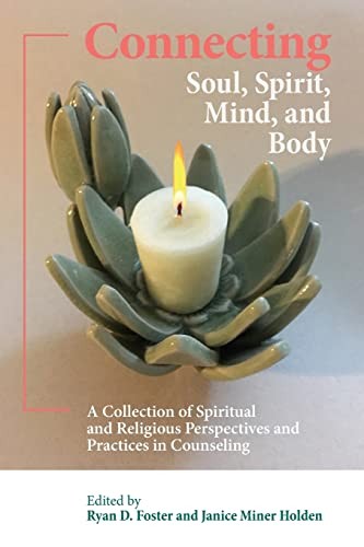 Connecting Soul, Spirit, Mind, and Body: A Collection of Spiritual and Relig…