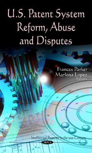 U.S. Patent System Reform, Abuse and Disputes, Hardcover by Parker, Frances (…