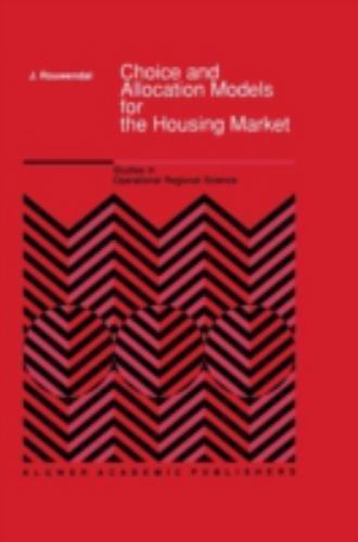 Choice and Allocation Models for the Housing Market (Studies in Operational Regi