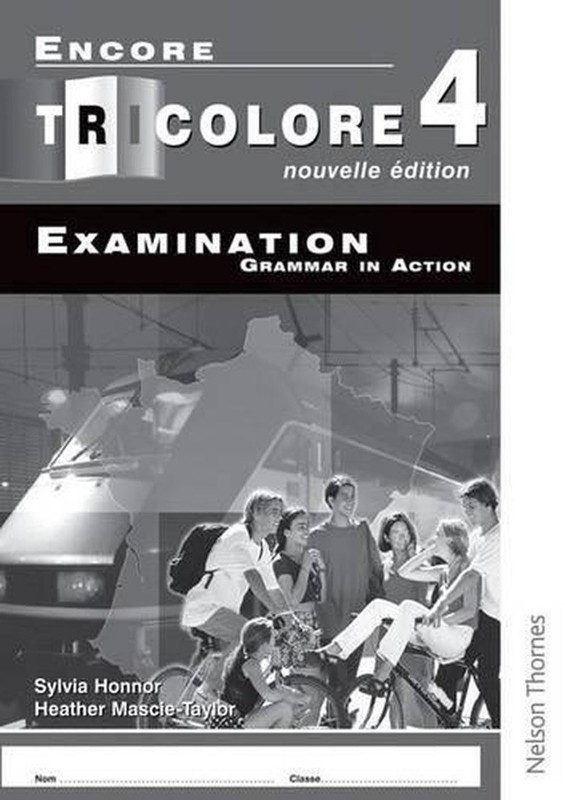 Encore Tricolore Nouvelle 4 Grammar in Action Pack (x8) by S. Honnor (English) P