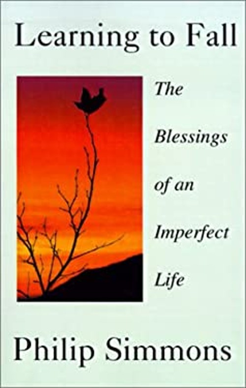 Learning to Fall : The Blessings of an Imperfect Life Paperback P