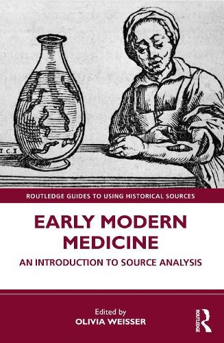 Olivia Weisser Early Modern Medicine (Paperback)