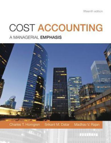 Cost Accounting by Srikant M. Datar, Charles T. Horngren and Madhav V. Rajan (20