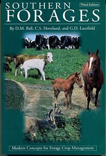 Southern Forages: Modern Concepts – Hardcover, by Donald M. Ball; – Acceptable