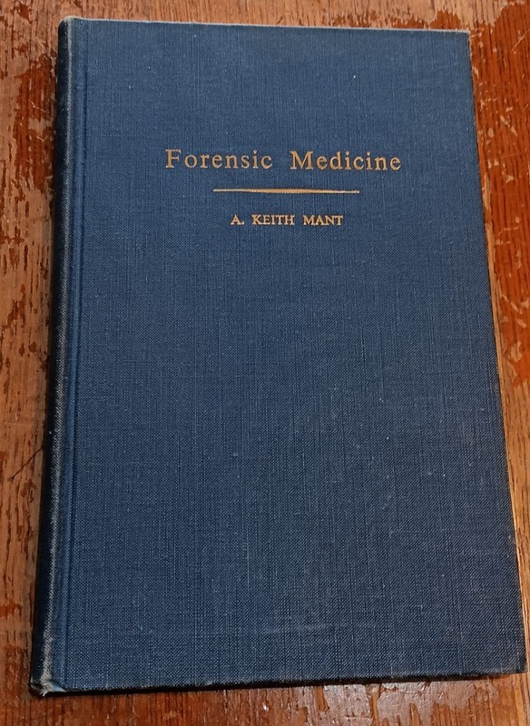 Forensic Medicine: Observation and Interpretation by A. Keith Mant. 1960 Photos