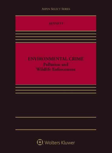 Aspen Select Ser.: Environmental Crime : Pollution and Wildlife Enforcement…