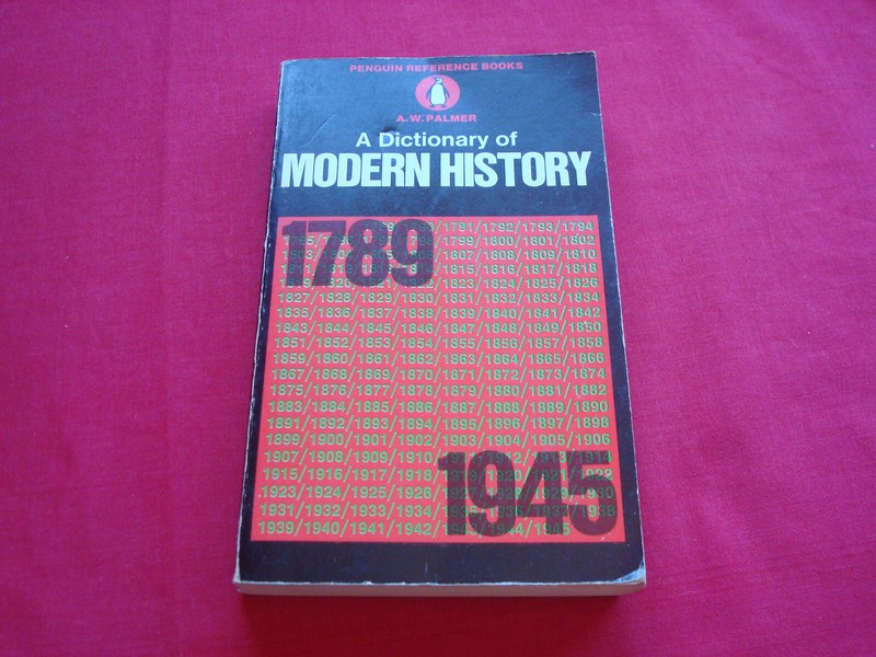A Dictionary of Modern History 1789 – 1945, A W Palmer, Paperback, Penguin books