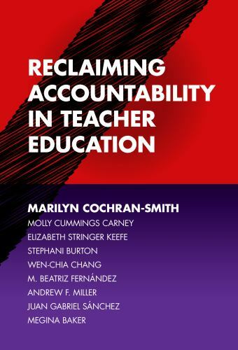 Reclaiming Accountability in Teacher Education Marilyn Cochran-Smith paperback