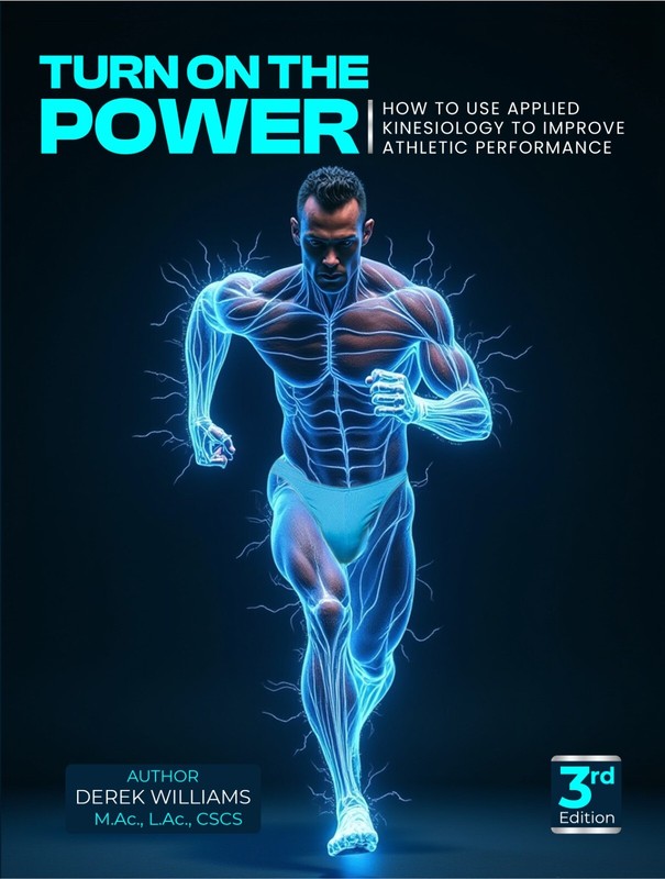 TURN ON THE POWER: APPLIED KINESIOLOGY / ATHLETIC PERFORMANCE TEXTBOOK, 3RD EDIT
