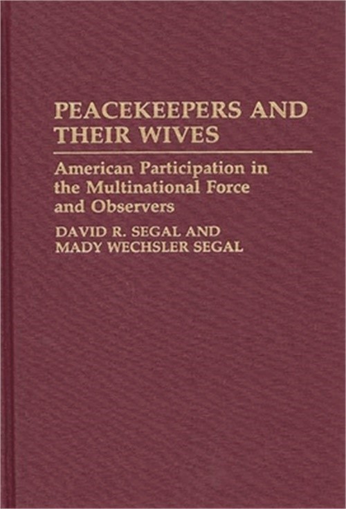 Peacekeepers and Their Wives: American Participation in the Multinational Force
