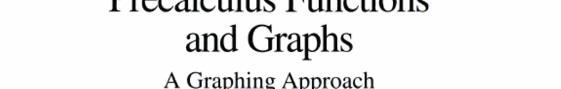 Precalculus Functions and Graphs: A Graphing Approach, Larson, Ron,Hostetler, Ro
