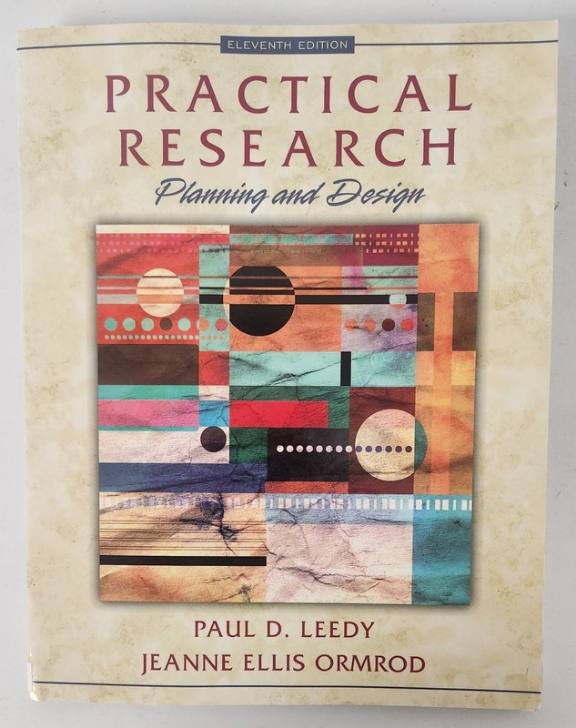Practical Research : Planning and Design by Jeanne Ellis Ormrod and Paul D….