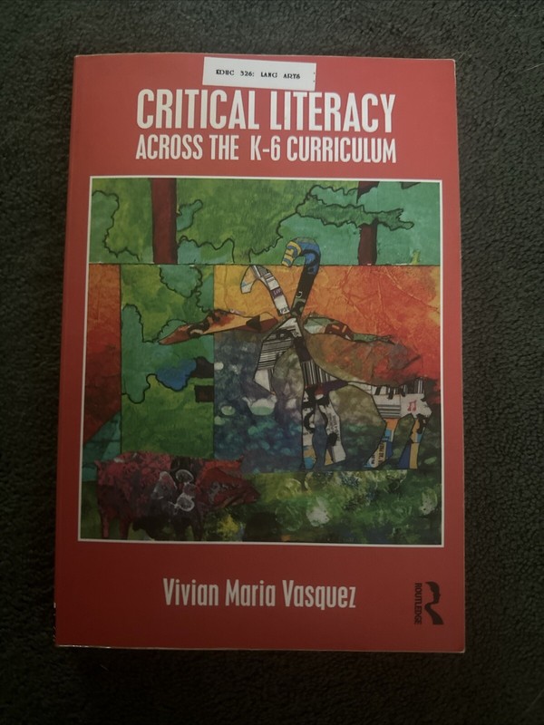Critical Literacy Across the K-6 Curriculum by Vasquez Paperback ACCEPTABLE