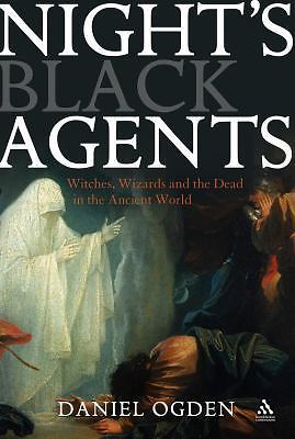 Night’s Black Agents: Witches, Wizards and the Dead in the Ancient World, Ogden,