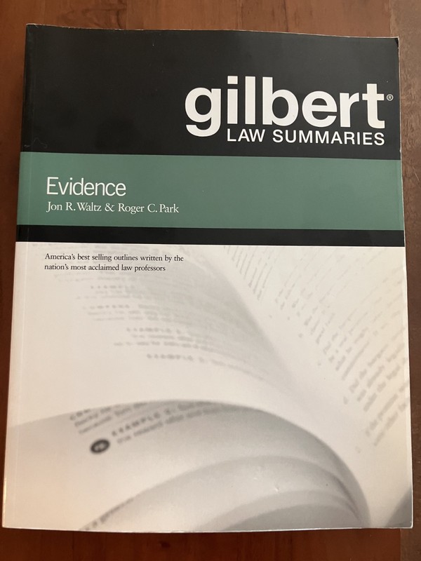 Gilbert Law Summaries on Evidence – Jon Waltz and Roger Park-Very Good condition