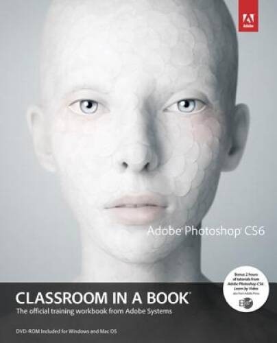 Adobe Photoshop CS6 Classroom in a Book – Paperback – VERY GOOD