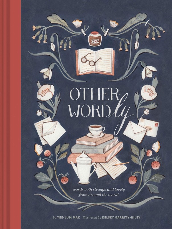 Other-Wordly: words both strange and lovely from around the world – hardcove…