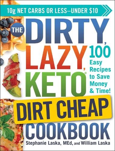 Stephanie Laska Willi The DIRTY, LAZY, KETO Dirt Cheap (Paperback) (UK IMPORT)