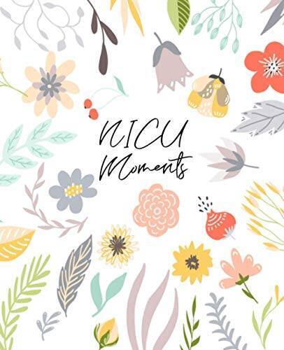 NICU Moments: Daily Journal for NICU moms and parents – Paperback – GOOD