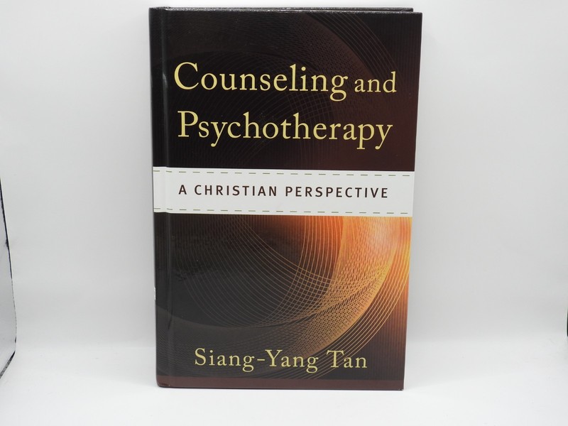 Counseling and Psychotherapy : A Christian Perspective by Siang-Yang Tan (2011,