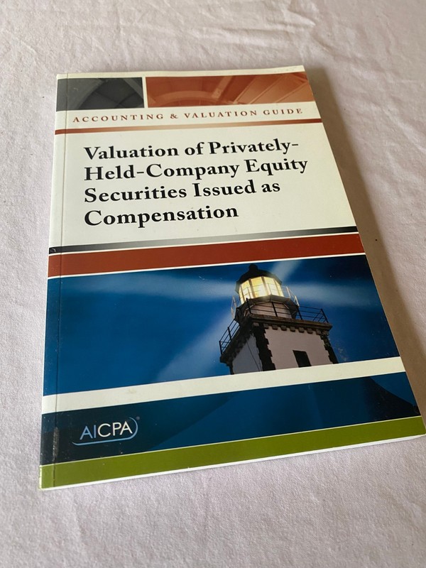 AICPA Valuation of Privately Held Company Equity Securities Issued Compensation