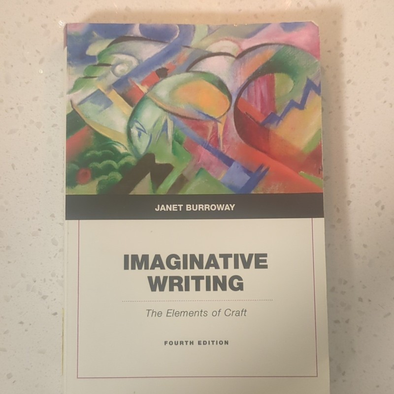 Janet Burroway Imaginative Writing: The Elements of Craft 4th Ed Paperback