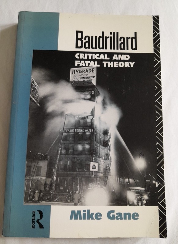 Baudrillard: Critical and Fatal Theory by Mike Gane Paperback Postmodernism