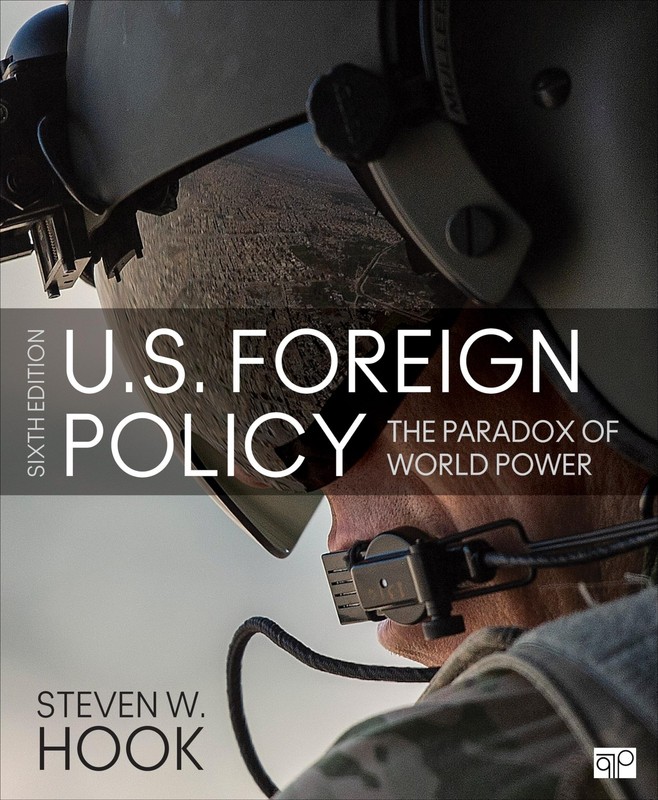 U.S. Foreign Policy: The Paradox of World Power