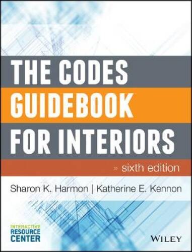 The Codes Guidebook for Interiors – Hardcover By Harmon, Sharon K – VERY GOOD