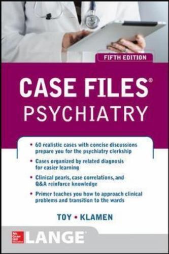 Case Files Psychiatry, Fifth Edition; LANG- 9780071835329, paperback, Eugene Toy