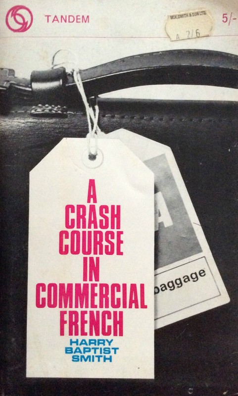 Crash Course In Commercial French Harry Baptist Smith TANDEM 192 Pages