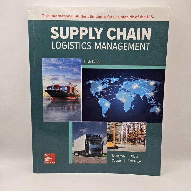 Supply Chain Logistics Management, Fifth Edition ISBN 978-1-260-54782-5 Textbook