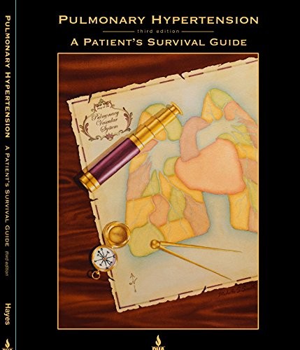Pulmonary Hypertension: A Patient’s Survival Guide