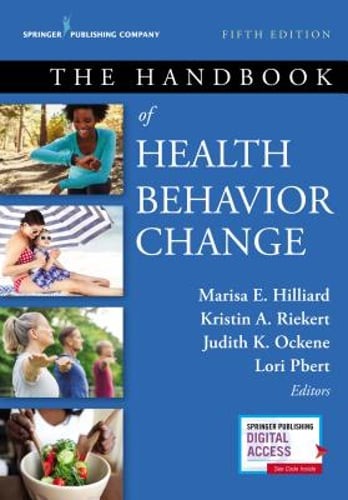 The Handbook of Health Behavior Change by PhD Hilliard, Marisa E: Used