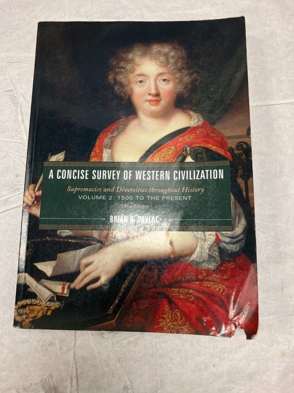 A Concise Survey of Western Civilization Vol. 2 : Supremacies and Diversities…