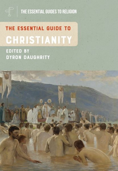 Essential Guide to Christianity, Paperback by Daughrity, Dyron B. (EDT), Bran…