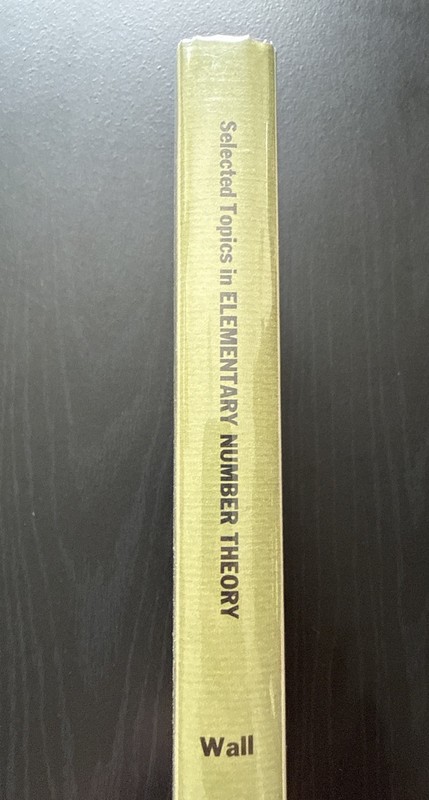 Selected Topics in Elementary Number Theory (1974) By C. Wall 1st Ed. HC DJ VG+ gallery