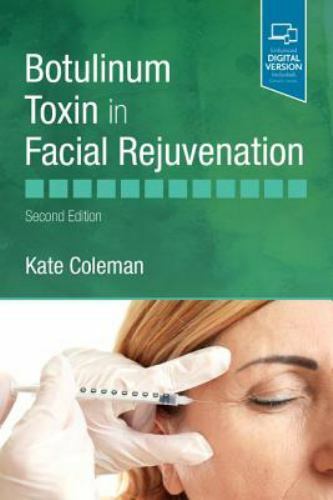 Botulinum Toxin in Facial Rejuvenation, Hardcover by Coleman, Kate, Ph.D., Br…