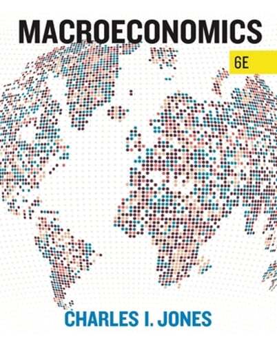 Macroeconomics by Charles I Jones: New