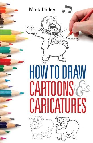 How To Draw Cartoons and Caricatures by Linley, Mark Book The Fast Free Shipping