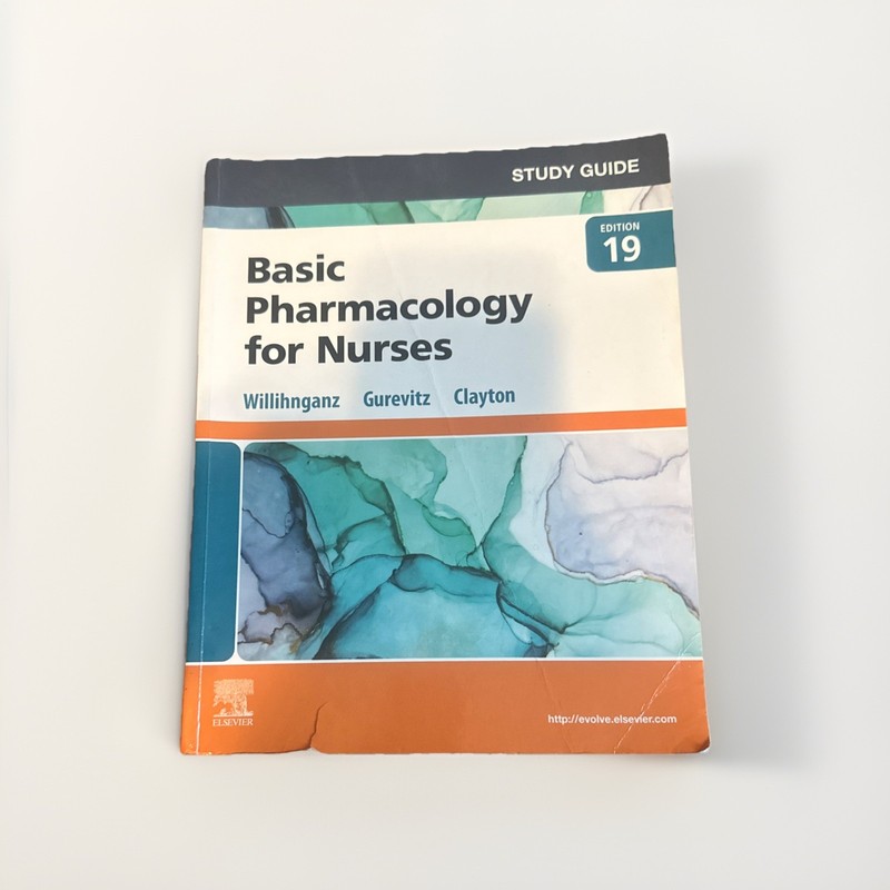 Basic Pharmacology for Nurses Study Guide by Bruce D. Clayton Edition 19