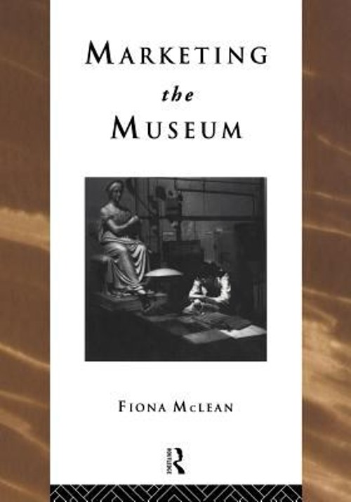 Marketing the Museum Paperback Fiona Mclean